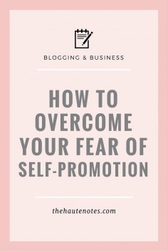 How to overcome your fear of self-promotion. This is so helpful, and important for people who are introverts but still want to do business and sell products.