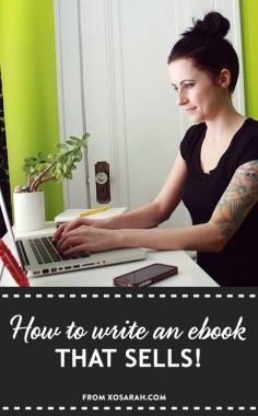 How to write an ebook that sells without giving yourself a giant headache #blogging #smallbusiness #selfpublishing