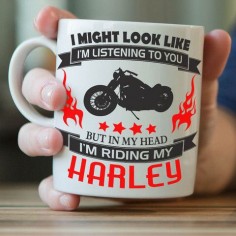 "I Might Look Like I'm Listening To You" Harley Davidson Mug