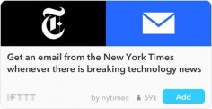 IFTTT Recipe: Get an email from the New York Times whenever there is breaking technology news connects the-new-york-times to email