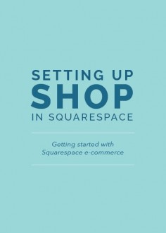 Setting Up Shop in Squarespace - Elle & Company