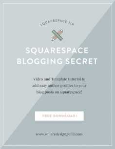 Squarespace Blogging Secrets - Squarespace Design Guild