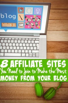 The 8 affiliate sites you need to join to make the most money from your blog. - Want to make money blogging? Check out these 8 affiliates you NEED to join to make money now!