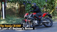 The Honda CB300F - A (sort of) Beginner's Review