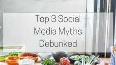 Top 3 Social Media Myths Debunked 