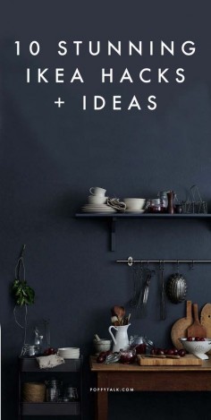 10 Stunning Ikea Hacks + Ideas to bookmark - all from stylists, architects and magazines | Poppytalk
