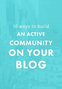 10 Ways to Build an Active Community on Your Blog. | Do you feel discouraged when you share new blog posts and only get one comment? These tips for building an engaged community on your blog will pump up the volume and increase reader interaction!