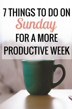 7 Things to Do on Sunday for a More Productive Week - Very Erin Blog