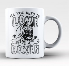 All You Need Is Love and a Boxer - Mug