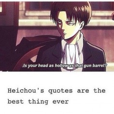 Attack on Titan ~~ Heichou has all the best lines. :: Levi