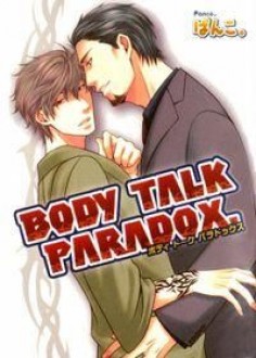 Body Talk Paradox (Yaoi)