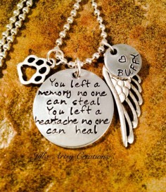 Dog or Cat Memorial Necklace to help you through the grief of losing a beloved pet. Heart felt words , You left a memory no one can steal,