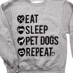 'Eat Sleep Pet Dogs Repeat' Unisex Sweater