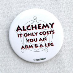 Fullmetal Alchemist 2Inch Button Alchemy Costs you an by naniwear, $