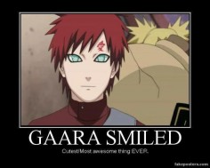 Gaara smiling is the most heartwarming sight in all of anime. (when he does it kindly of course)