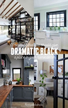 Give black a chance! 13 beautiful reasons that you should consider decorating with black -- even and especially when you love bright and airy white!