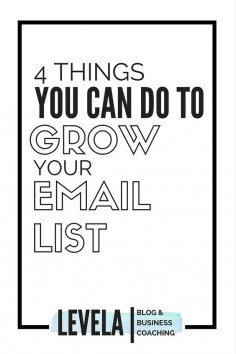 Growing your email list can be difficult. here are four things that you can do that will help you get started