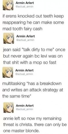 Has a mental breakdown and writes a master plan at the same time--legit one of Armin's best skills