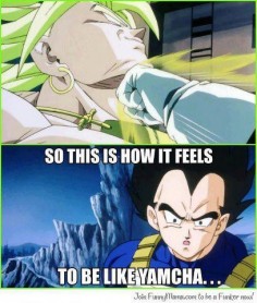 How it feels to be Yamcha #DBZ