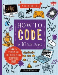 How to Code in 10 Easy Lessons