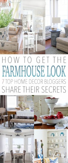 How to Get the Farmhouse Look 7 Top Home Decor Bloggers Share Their Secrets - The Cottage Market They share one of their most favorite decorating tips and much much  you are into the Farmhouse Fresh Home Decor Look you should not miss this 's a FIXER UPPER Lover's Dream!