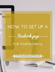 How to set up a Facebook page for your business or blog - a step-by-step guide to getting started with Facebook - 