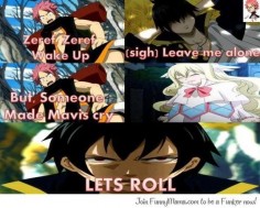I lost it! ddrtfgyhvfvuiyvbbvyjnbyuvtgbhnhvttyg < (this my friends is just how I get while watching fairy tail, feels and laugh and anger) Let's Roll!
