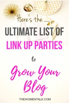 Link up parties are one of the great ways to grow your blog following. Not only do you get more traffic but also meet like minded bloggers with similar ideas.