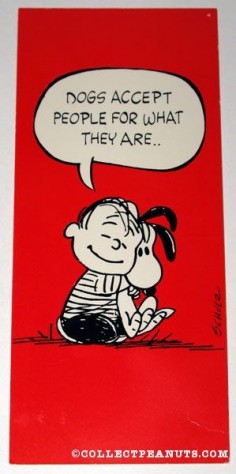Linus & Snoopy - Dogs Accept People For What They