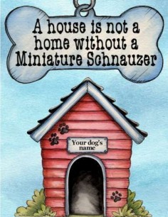 Miniature Schnauzer Dog Magnet House Is not A Home Without Personalized | eBay