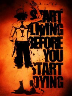 One Piece Ace I LOVE HIM AND HIS QUOTES ♥