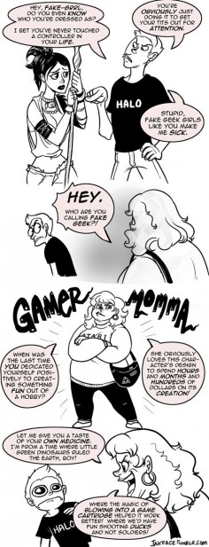 Quit it with the fake-geek girl shaming!  Click to see part 2 of this comic.