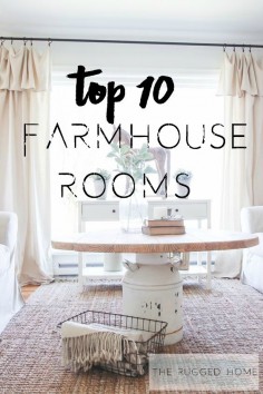 Take a Look At The Top 10 Farmhouse Rooms. Farmhouse Decor, Farmhouse Styling and Easy Farmhouse Room Updates. Farmhouse Rooms To Envy