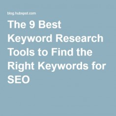 The 9 Best Keyword Research Tools to Find the Right Keywords for SEO