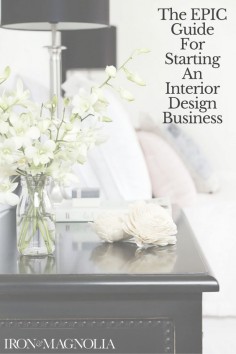 The Epic Guide To Starting An Interior Design Business