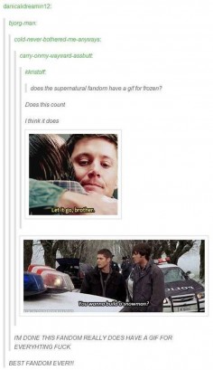 They have a GIF for "Frozen:" | Definitive Proof That The "Supernatural" Fandom Has A GIF For Everything