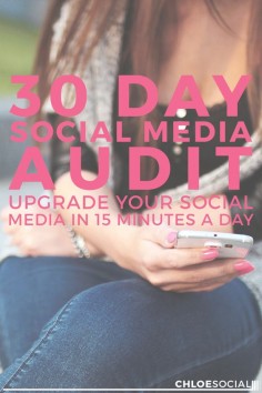 Upgrade your social media in less than 15 minutes each day with Chloe West's 30 day plan!