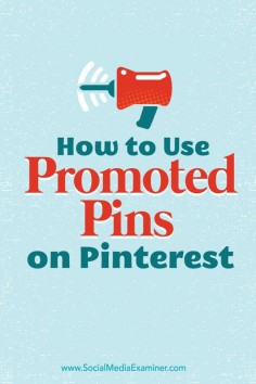 Want to get your pins in front of customers?  Pinterest promoted pins can help you drive referral traffic and increase sales.  In this article you’ll discover how to create promoted pins on Pinterest.  Via @Social Media Examiner.