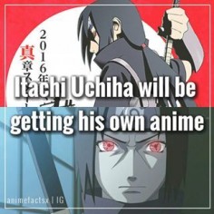 We're getting a series based on Itachi Uchiha titled : "Naruto Shippuden : The True Legend of Itachi Volume - Light and Darkness",which begins in March 2016 *IT MIGHT BE A SHIPPDEN ARC WE DON'T KNOW YET!!!!* - Can you imagine how happy i am ? MY HUSBAND GETS HIS OWN ANIME ❤ i'm so excited - #QOTD : Sasuke or Itachi? #AOTD : ITACHI - Character : Itachi Uchiha Anime : Naruto - [#itachi #itachiuchiha #naruto #anime #manga #otaku #animefact #animefacts]