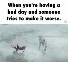 When you're having a bad day and haters come up on  You  #kakashi #likeaboss #zabuza