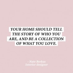 10 interior design quotes to get your out of that style rut