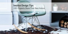 Interior Design Tips: 100 Experts Share Their Best Advice