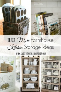 Knittering In Appalachia™ | 10 More Farmhouse Kitchen Storage and Organization Ideas